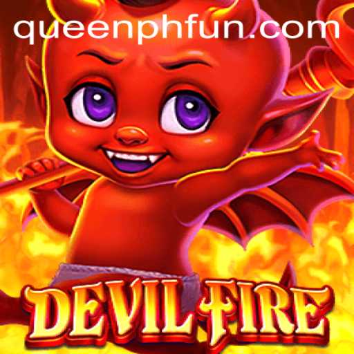 Discover the Enchanting World of DevilFire: A New Gaming Sensation