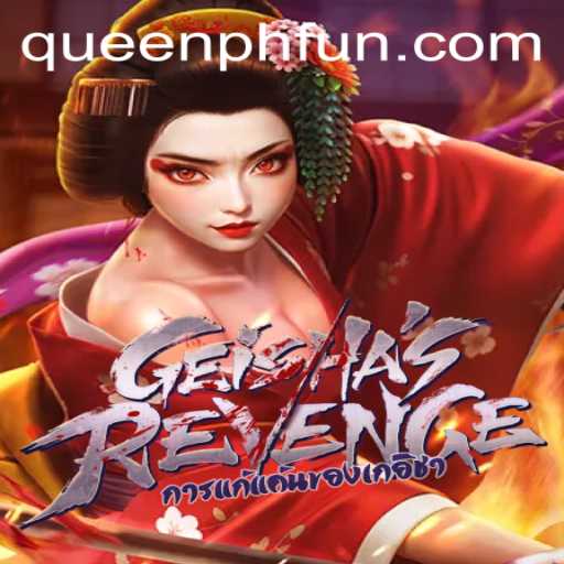 Unveiling GeishasRevenge: A Captivating Game Experience with a Twist of QUEENPH