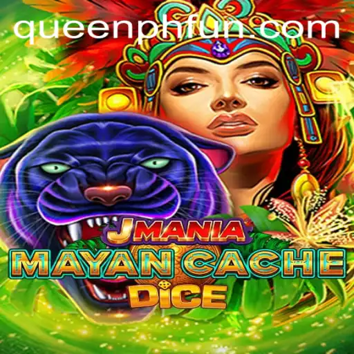 Unveil the Mysteries of JManiaMayanCacheDice: A Journey with QUEENPH